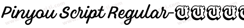 Pinyou Script Regular字体转换